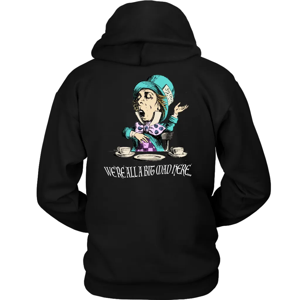 Alice in Wonderland Hoodie, Alice in Wonderland Gift, We're All A Bit Mad Hoodie, Funny Alice Hoodie