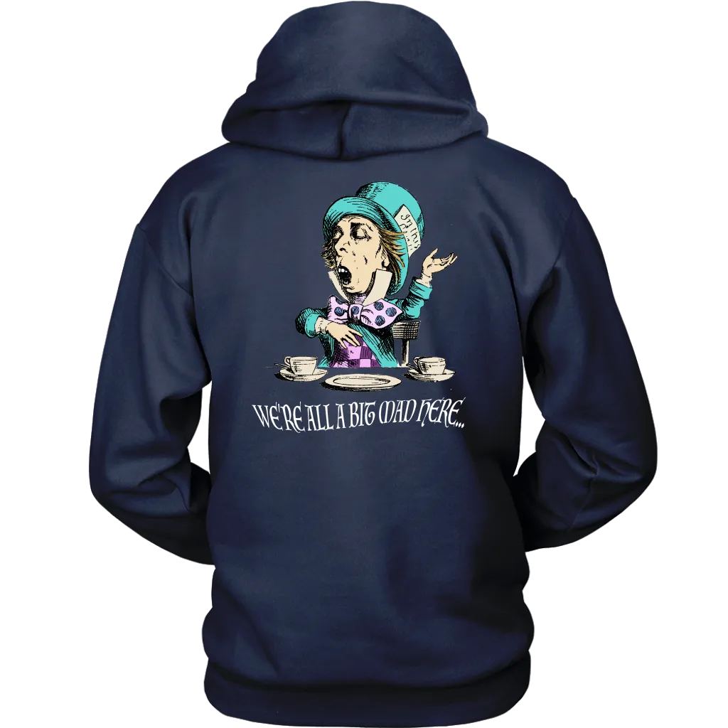 Alice in Wonderland Hoodie, Alice in Wonderland Gift, We're All A Bit Mad Hoodie, Funny Alice Hoodie