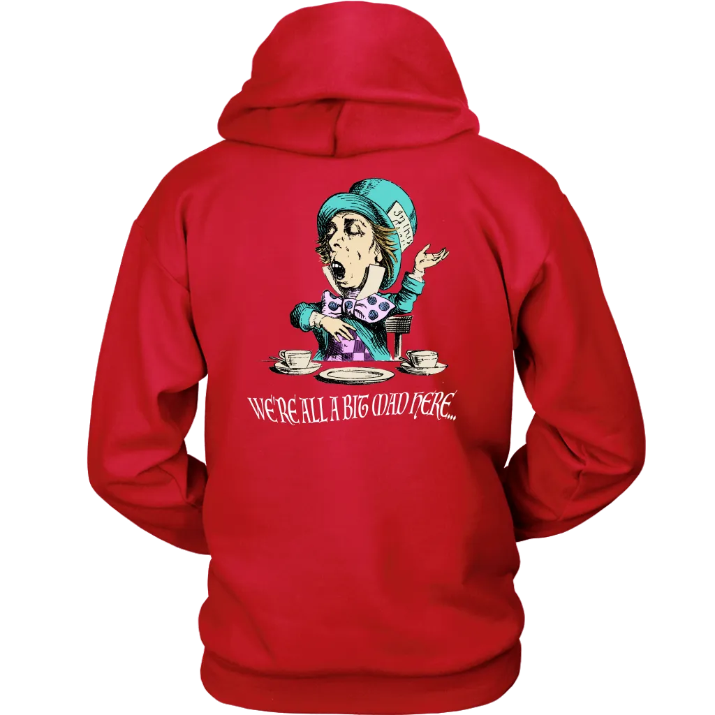 Alice in Wonderland Hoodie, Alice in Wonderland Gift, We're All A Bit Mad Hoodie, Funny Alice Hoodie