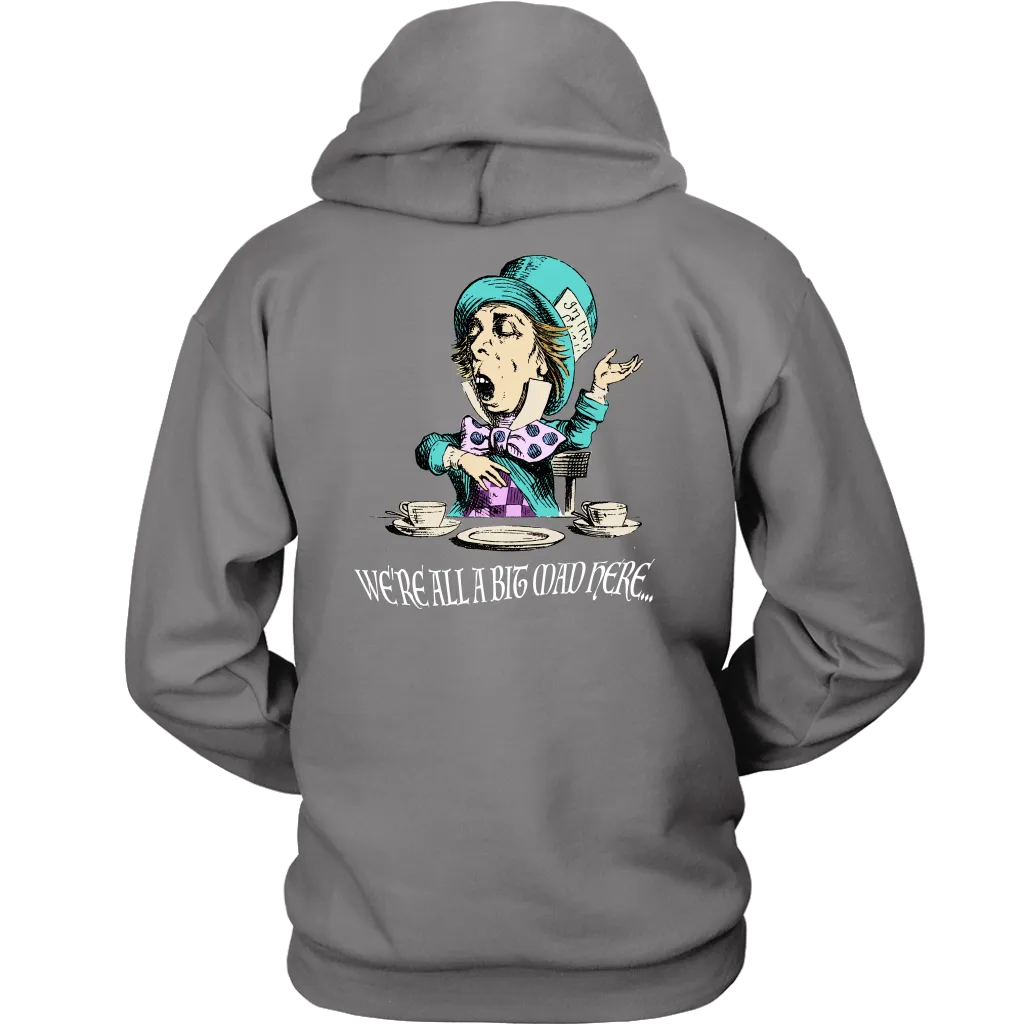 Alice in Wonderland Hoodie, Alice in Wonderland Gift, We're All A Bit Mad Hoodie, Funny Alice Hoodie