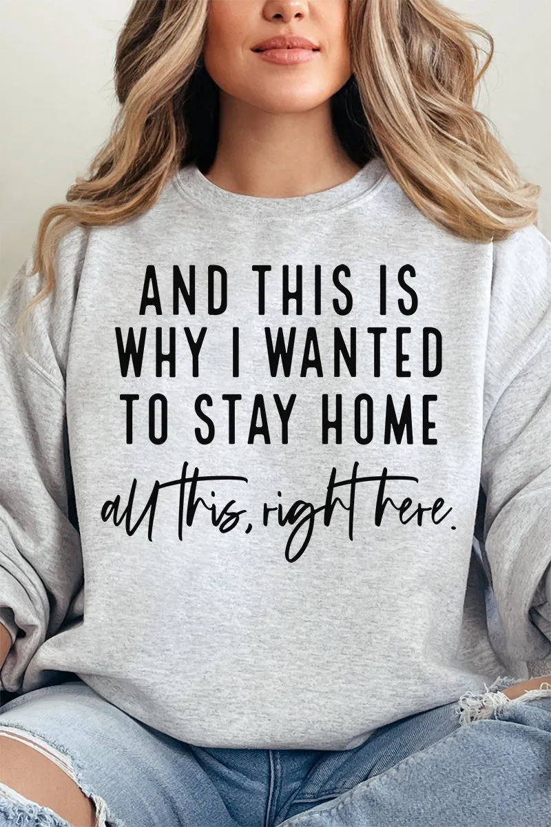 And This Is Why I Wanted To Stay Home Unisex NuBlend Crew Sweatshirt