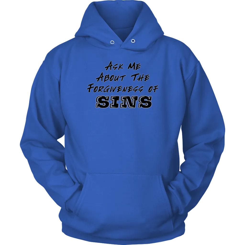 Ask Me About The Forgiveness of Sins Unisex Hoodie Part 1