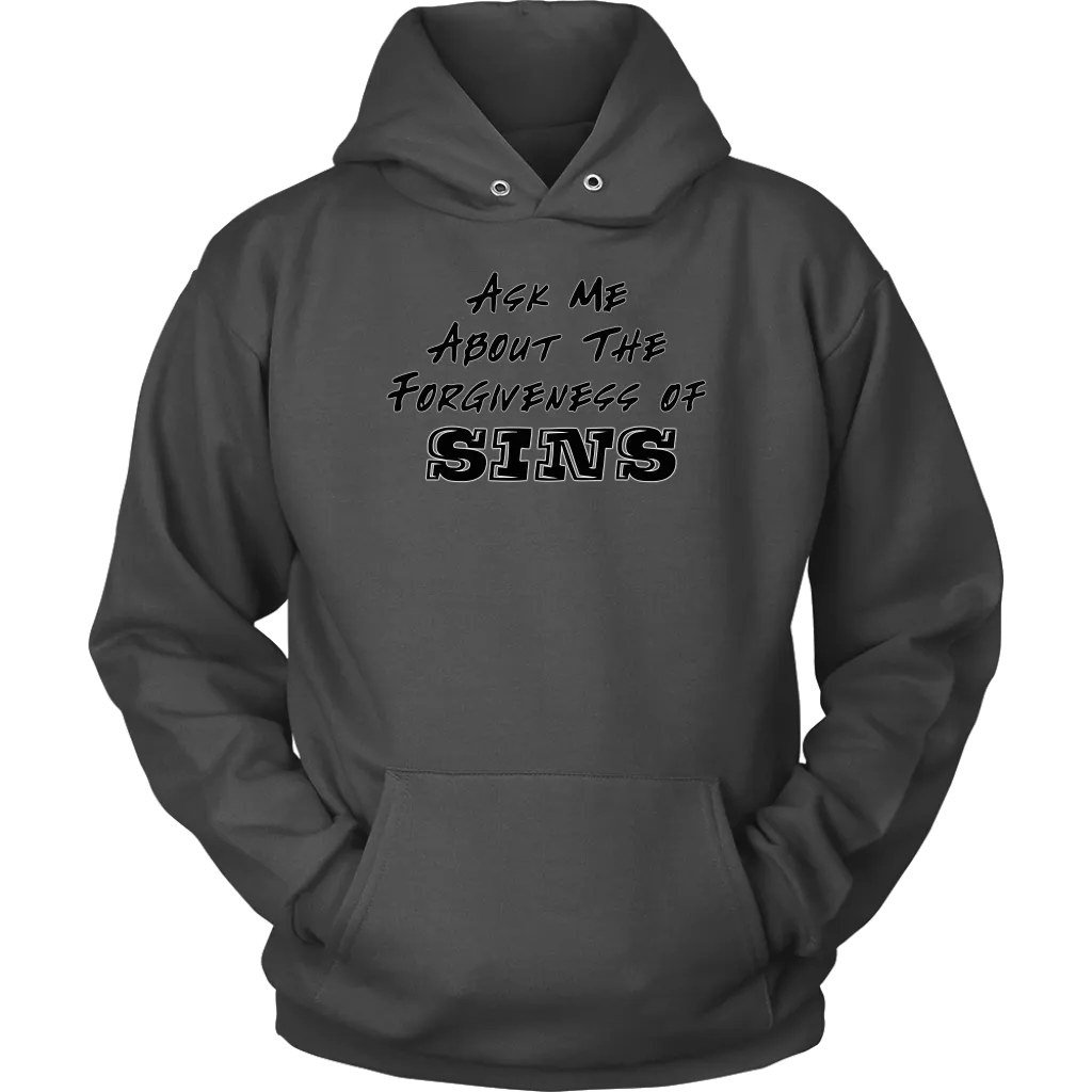 Ask Me About The Forgiveness of Sins Unisex Hoodie Part 1