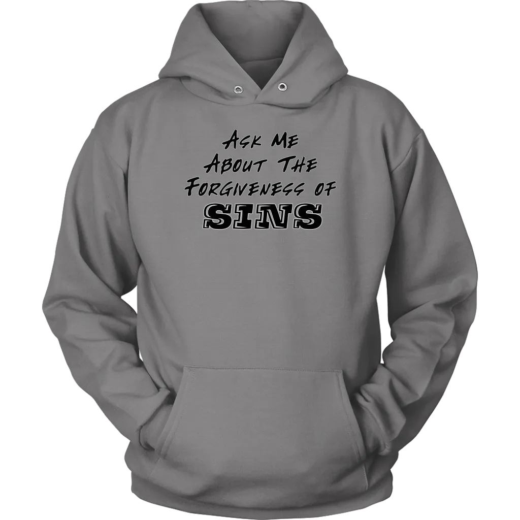 Ask Me About The Forgiveness of Sins Unisex Hoodie Part 1
