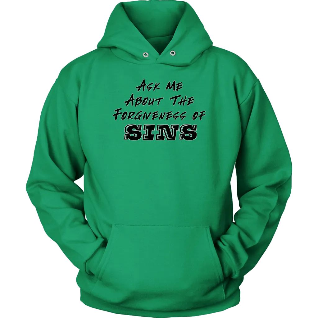Ask Me About The Forgiveness of Sins Unisex Hoodie Part 1