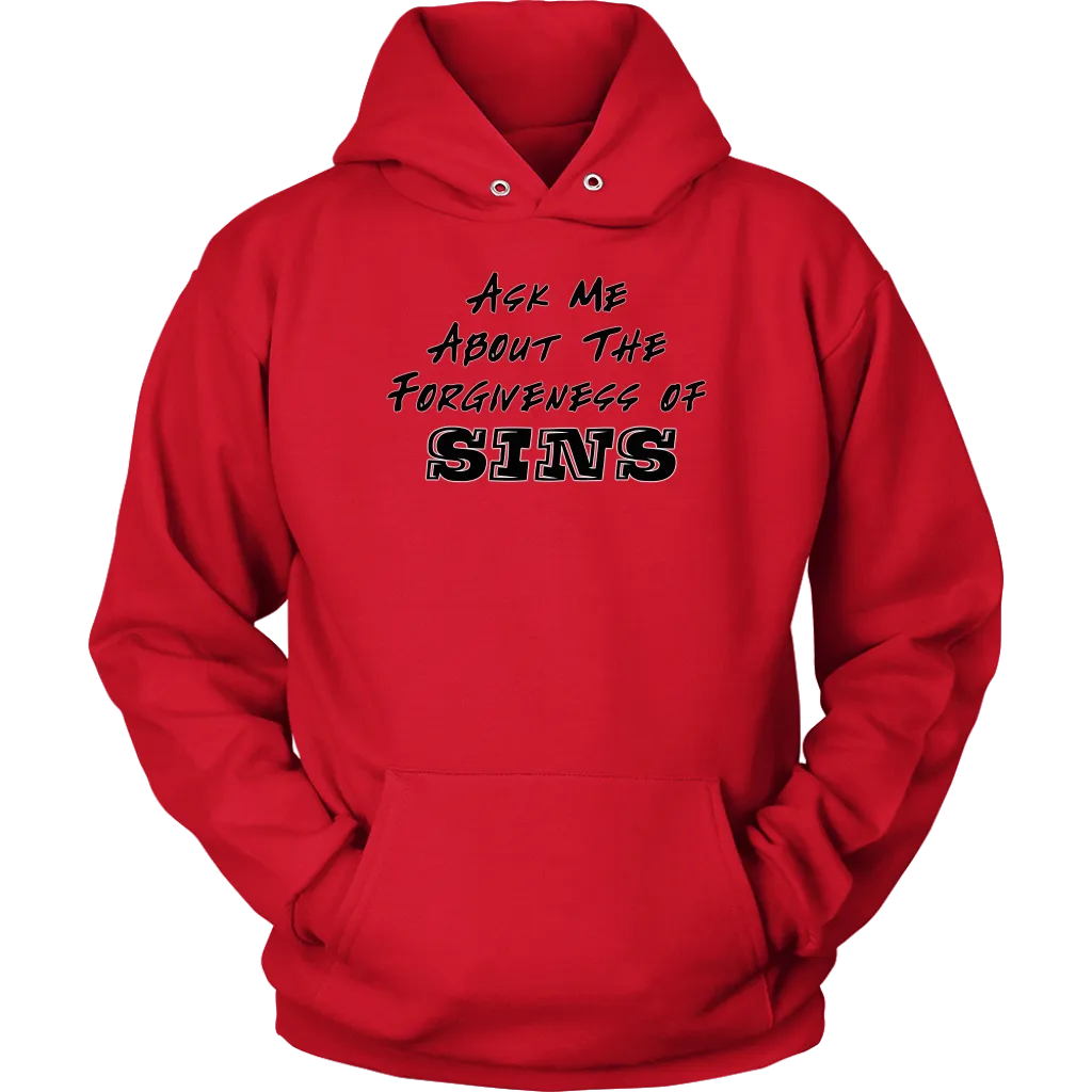 Ask Me About The Forgiveness of Sins Unisex Hoodie Part 1