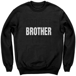 Big Brother Sweatshirt, Coolest Brother Ever Sweatshirt, Brother Sweater, Mens Clothing, Family Shirt, Graphic Sweatshirt, Christmas Gifts