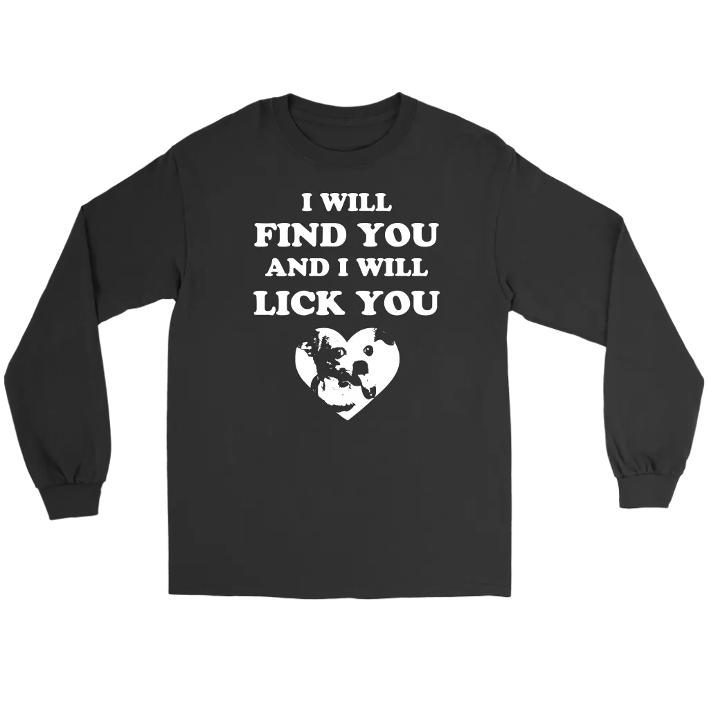 Chihuahua I Will Lick You Shirt - Free Shipping