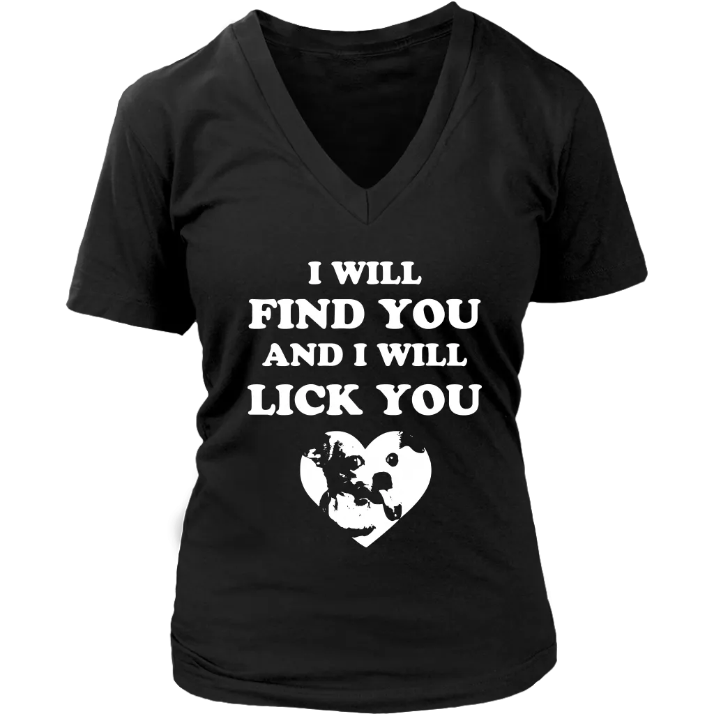 Chihuahua I Will Lick You Shirt - Free Shipping