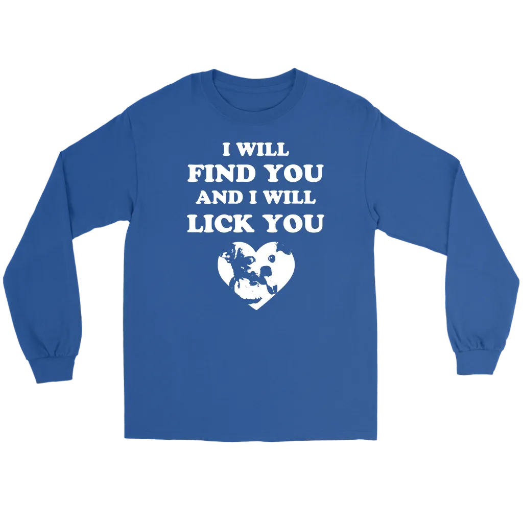 Chihuahua I Will Lick You Shirt - Free Shipping