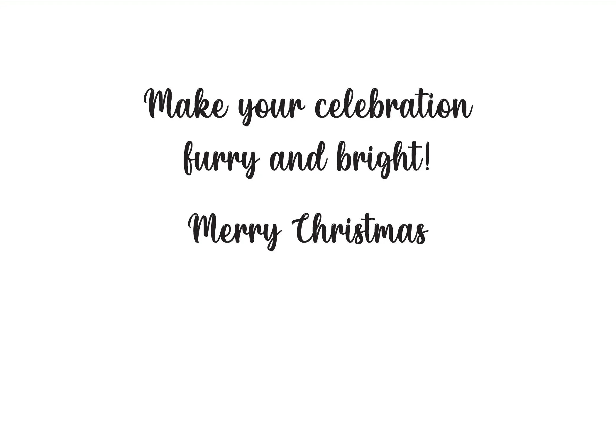 Glory To Dog Let Me Be Your Christmas Tree Christmas Cards and Greeting Card Envelopes