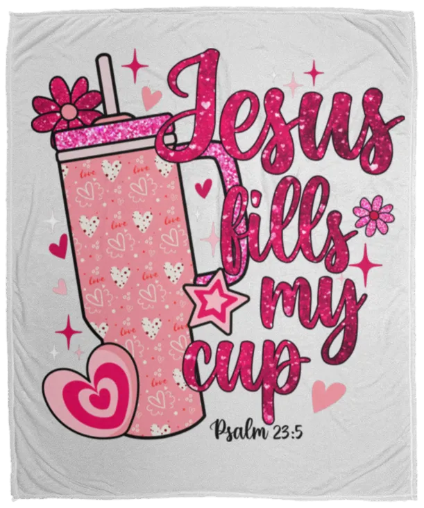 Jesus Fills My Cup Plush Fleece Blanket - 50x60