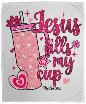 Jesus Fills My Cup Plush Fleece Blanket - 50x60