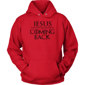 Jesus is Coming Back Unisex Hoodie Part 1