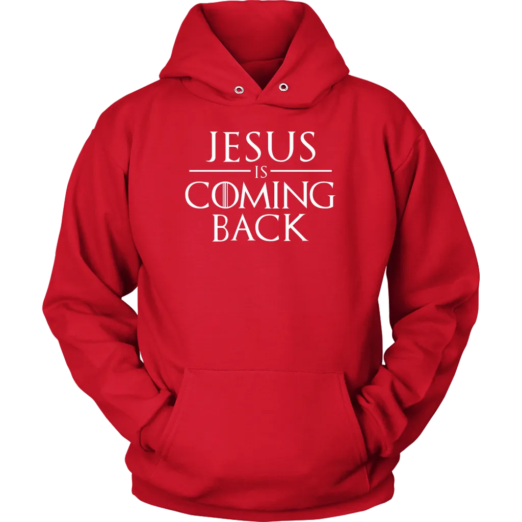 Jesus is Coming Back Unisex Hoodie Part 2