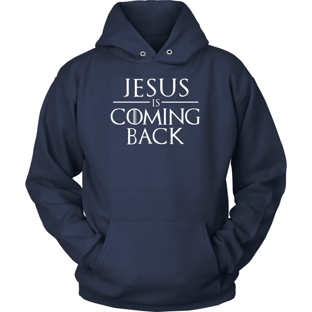 Jesus is Coming Back Unisex Hoodie Part 2