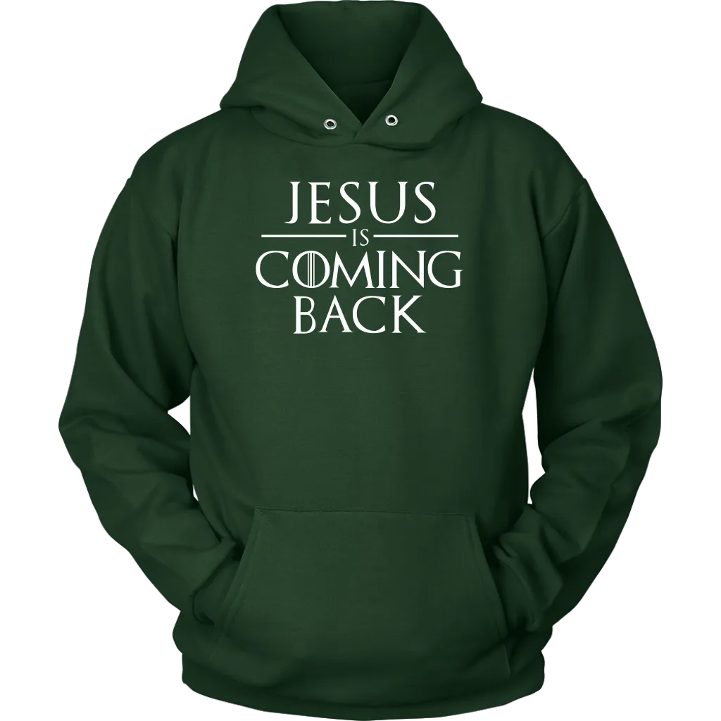 Jesus is Coming Back Unisex Hoodie Part 2