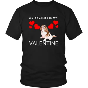 My Cavalier Is My Valentine Shirt/Sweatshirt