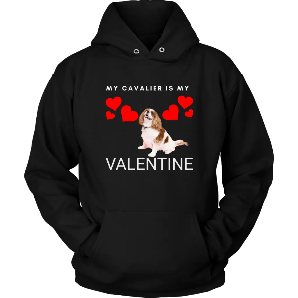My Cavalier Is My Valentine Shirt/Sweatshirt