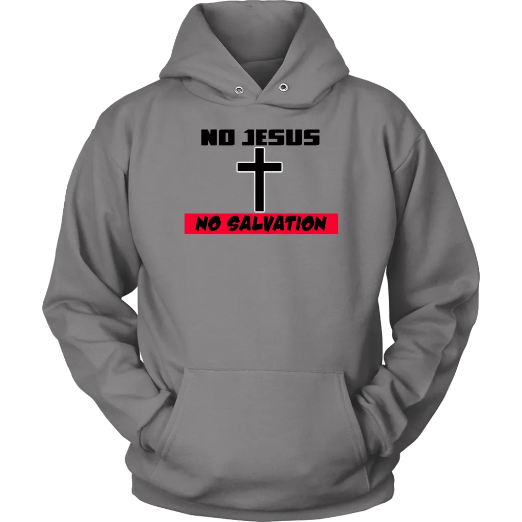 No Jesus No Salvation Unisex Hoodie Part 2
