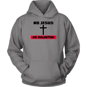 No Jesus No Salvation Unisex Hoodie Part 2