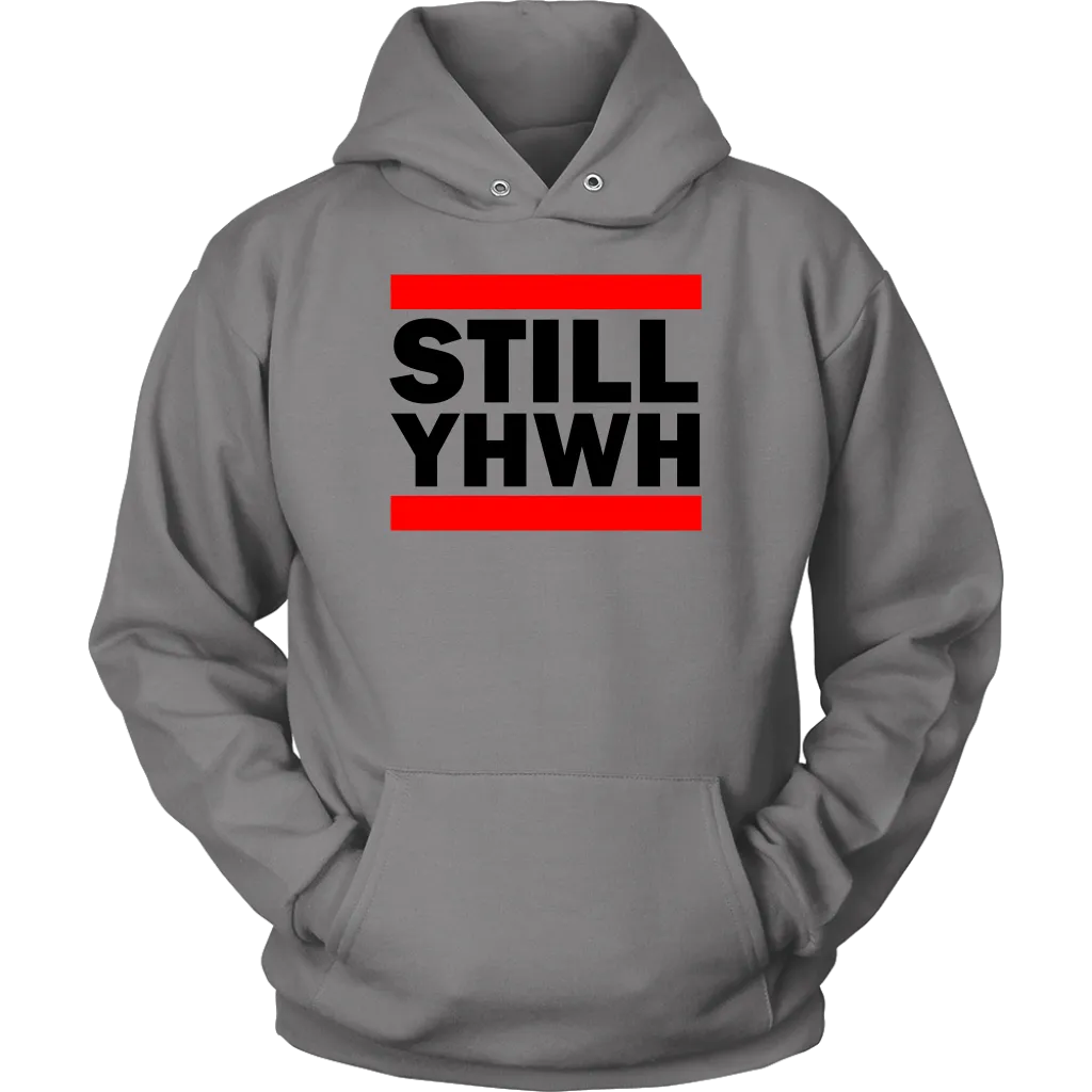 Still YHWH Unisex Hoodie Part 1
