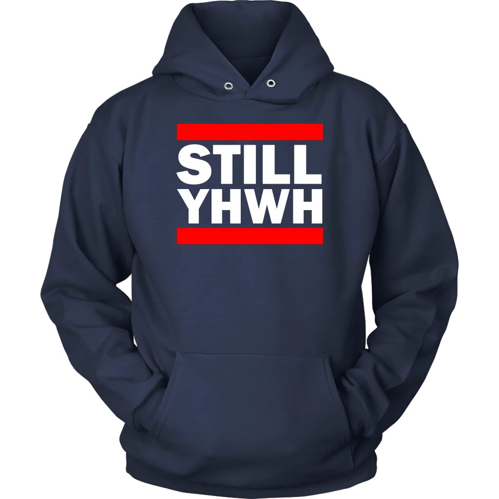 Still YHWH Unisex Hoodie Part 2