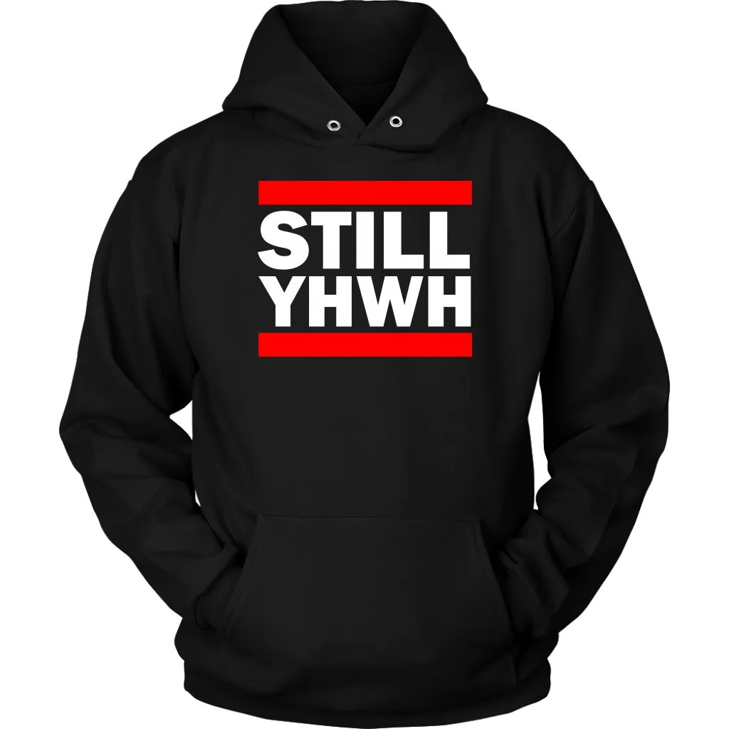 Still YHWH Unisex Hoodie Part 2