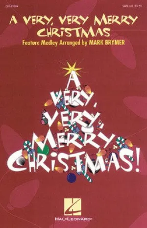 VERY VERY MERRY CHRISTMAS MEDLEY SATB
